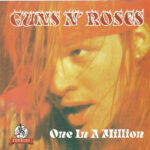Guns N’ Roses - One In A Million