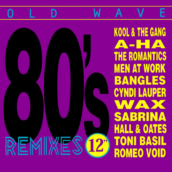 V/A - Old Wave – 80’s Remixes 12″