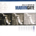 Marvin Gaye - Solo lo mejor de Marvin Gaye