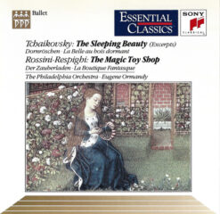 Philadelphia Orchestra, The, Eugene Ormandy – Peter Tchaikovsky: The Sleeping Beauty, OP. 66 (Excerpts) and Gioacchino Rossini/Ottorino Respighi: La Boutique Fantasque [1991] Ed. USA
