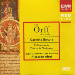 Orff*, Philharmonia Chorus, Philharmonia Orchestra, Augér*, Summers*, Van Kesteren*, Riccardo Muti – Carmina Burana [1997] Ed. EUR