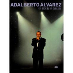 [DVD] Adalberto Álvarez Que Suene El Son Caballero - ESP - [2010] Ed- CUB