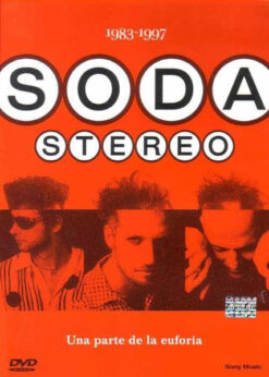 [DVD] Soda Stereo – Una Parte De La Euforia [2004] Ed. ARG