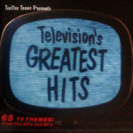 V/A - Television’s Greatest Hits (65 TV Themes! From The 50’s And 60’s)