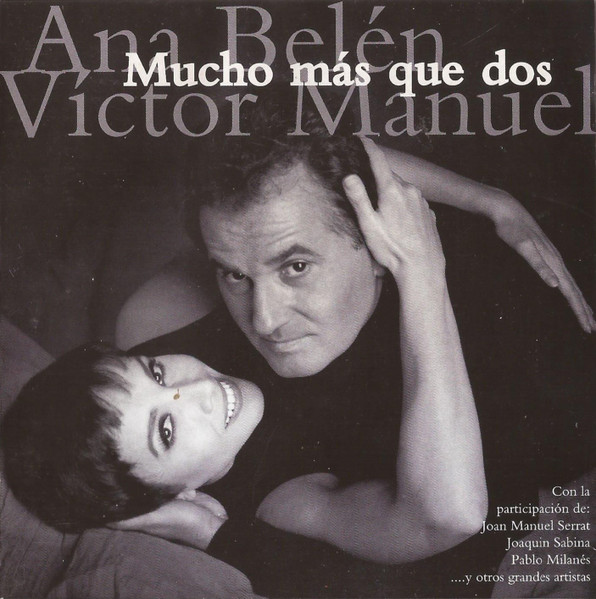Ana Belén, Víctor Manuel - Mucho Mas Que Dos