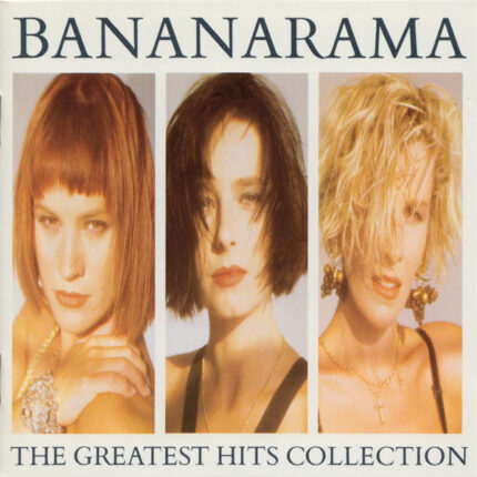 Bananarama – The Greatest Hits Collection [1988] Ed. EUR