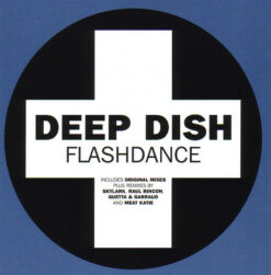 Deep Dish – Flashdance [2004] Ed. EUR