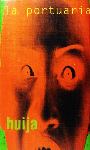 [CASSETTE] La Portuaria - Huija