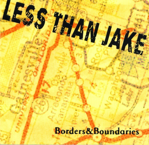 Less Than Jake - Borders & Boundaries