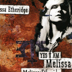 Melissa Etheridge – Yes I Am [200?] Ed. USA