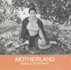 Natalie Merchant – Motherland [2001] Ed. USA