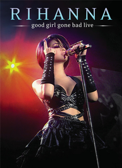 [DVD] Rihanna, Good Girl Gone Bad Live - ENG - [2008] Ed. ARG