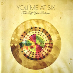 You Me At Six – Take Off Your Colours [2009] Ed. USA