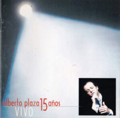 Alberto Plaza – 15 Años - Vivo [2000] Ed. MEX