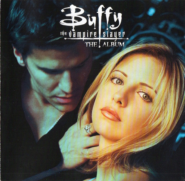 V/A - Buffy The Vampire Slayer · The Album