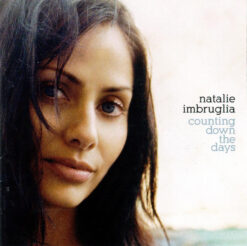 Natalie Imbruglia – Counting Down The Days [2005] Ed. EUR
