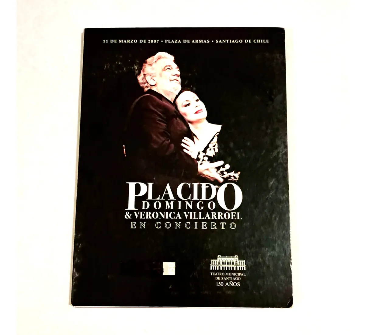 [DVD] Placido Domingo & Veronica Villarroel En Concierto, Plaza de Armas, Santiago de Chile - [2007] Ed. CHI