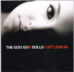The Goo Goo Dolls – Let Love In [2006] Ed. EUR