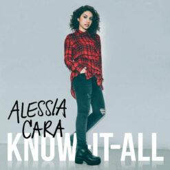 Alessia Cara – Know-It-All [2016] Ed. EUR (Deluxe Edition)