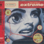 Extreme - The Best Of Extreme: An Accidental Collication Of Atoms?