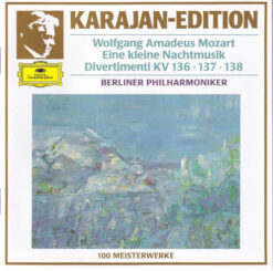 [Grammophon] Wolfgang Amadeus Mozart : Karajan* • Berliner Philharmoniker – Eine Kleine Nachtmusik / Divertimenti KV 136 • 137 • 138 [1988] Ed. EUR