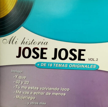 Jose Jose* – Mi Historia Jose Jose Vol. 2 (+ De 18 Temas Originales) [2002] Ed. CHI