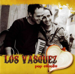 Los Vasquez – Contigo Pop y Cebolla [2010] Ed. CHI