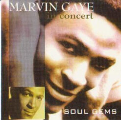 Marvin Gaye – Marvin Gaye In Concert - Soul Gems [2000] Ed. ARG