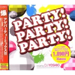 Party! Party! Party! - Dj Yoshio [2011] Ed. JAP w/OBI