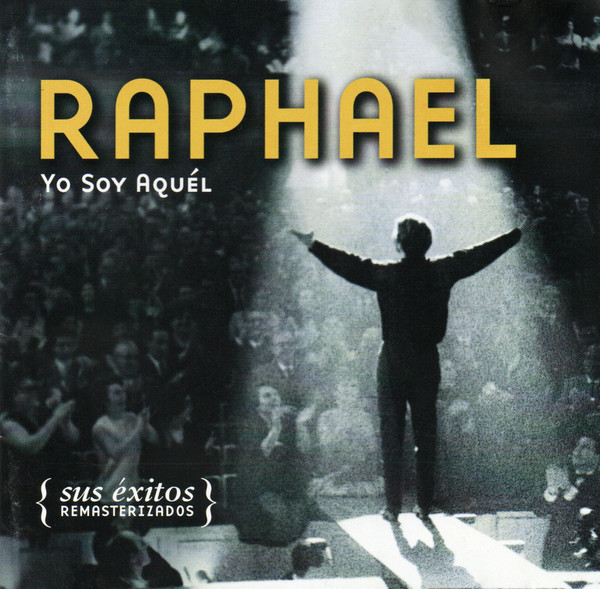 Raphael - Yo Soy Aquél