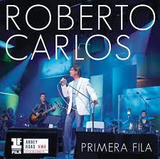 Roberto Carlos - Primera Fila