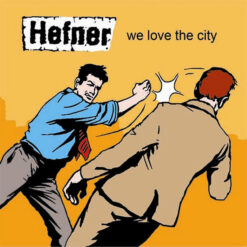 Hefner – We Love The City [2000] Ed. JAP w/OBI