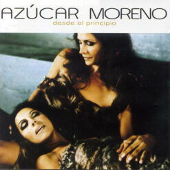 Azucar Moreno – Desde El Principio [2004] Ed. CHI