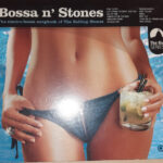 V/A - Bossa N’ Stones – The Electro-Bossa Songbook Of The Rolling Stones