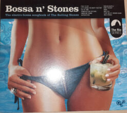 V/A – Bossa N' Stones - The Electro-Bossa Songbook Of The Rolling Stones [2009] Ed. BRA