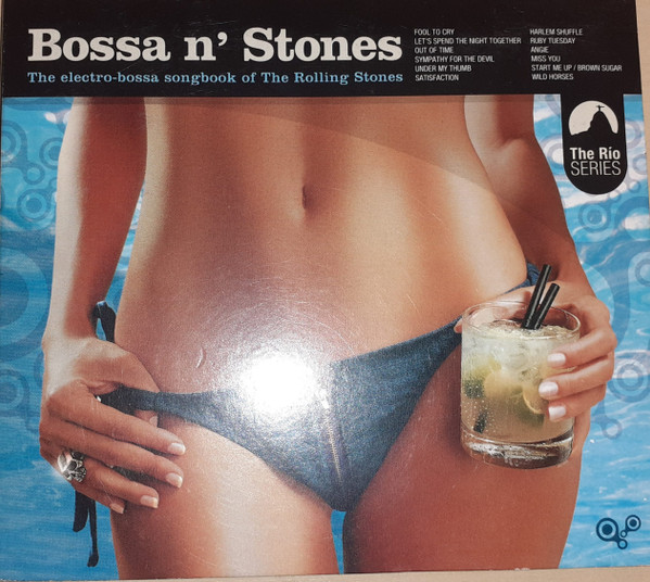 V/A - Bossa N' Stones - The Electro-Bossa Songbook Of The Rolling Stones