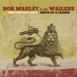 Bob Marley & The Wailers – Trenchtown Days: The Birth Of A Legend [2001] Ed. EUR