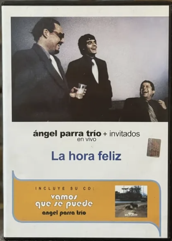 Angel Parra Trío + Invitados – La Hora Feliz - En Vivo [DVD] / Vamos Que Se Puede [CD] [2004] ED. CHI DVD+CD