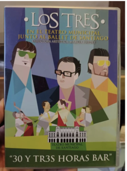 [DVD] Los Tres – 30 Y TR3S HORAS BAR [2009] Ed. CHI Feriamusic