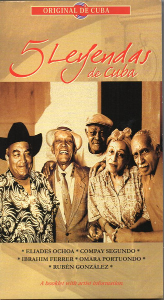 V/A - 5 Leyendas De Cuba (Eliades Ochoa, Compay Segundo, Ibrahim Ferrer, Omara Portuondo, Rubén González)