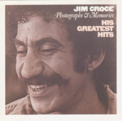 Jim Croce – Photographs & Memories • His Greatest Hits [1985] Ed. USA