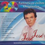 José José - 20 Auténticos Éxitos Originales