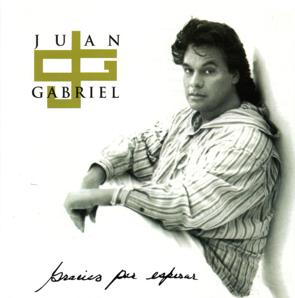 Juan Gabriel - Gracias Por Esperar