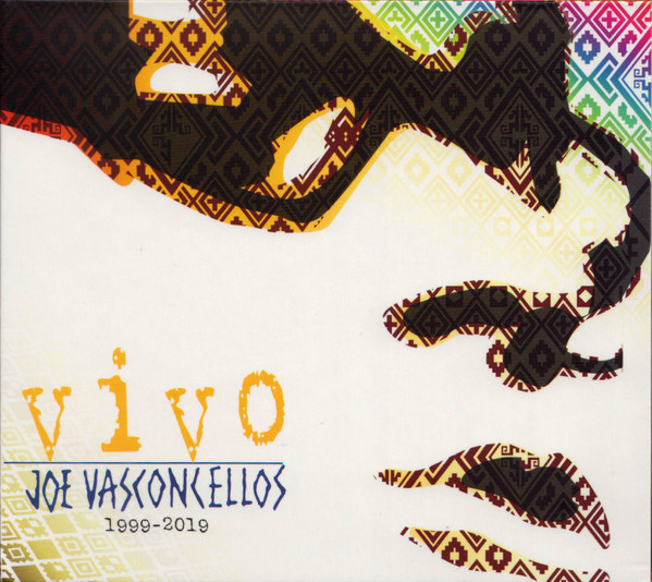 Joe Vasconcellos - Vivo 1999-2019