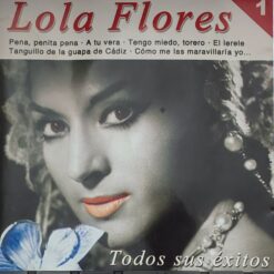 Lola Flores - Todos sus Exitos, Vol. 1 [1994] Ed. ESP