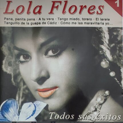 Lola Flores - Todos sus Exitos, Vol. 1 [1994] Ed. ESP