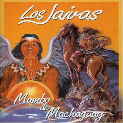 Los Jaivas – Mambo De Machaguay [1999] Ed. CHI