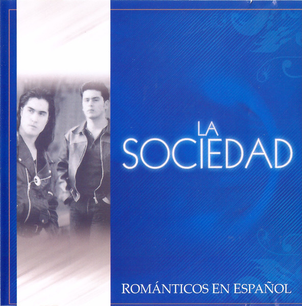 La Sociedad - Románticos En Español