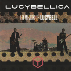 Lucybell – Lucybellica (Lo Mejor De Lucybell) [2007] Ed. MEX