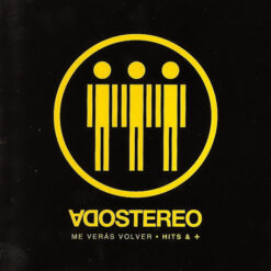 Soda Stereo – Me Veras Volver - Hits & + [2007] Ed. ARG